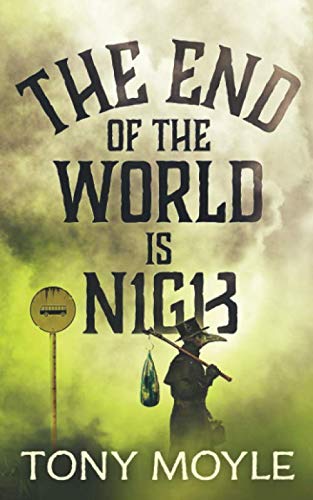 The End of the World is Nigh (Ally Oldfield Series, Band 1)
